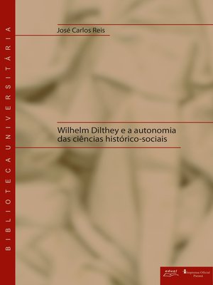 cover image of Wilhelm Dilthey e a autonomia das ciências histórico-sociais